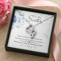 To My Sister - We Are Like Family Double Hearts Necklace