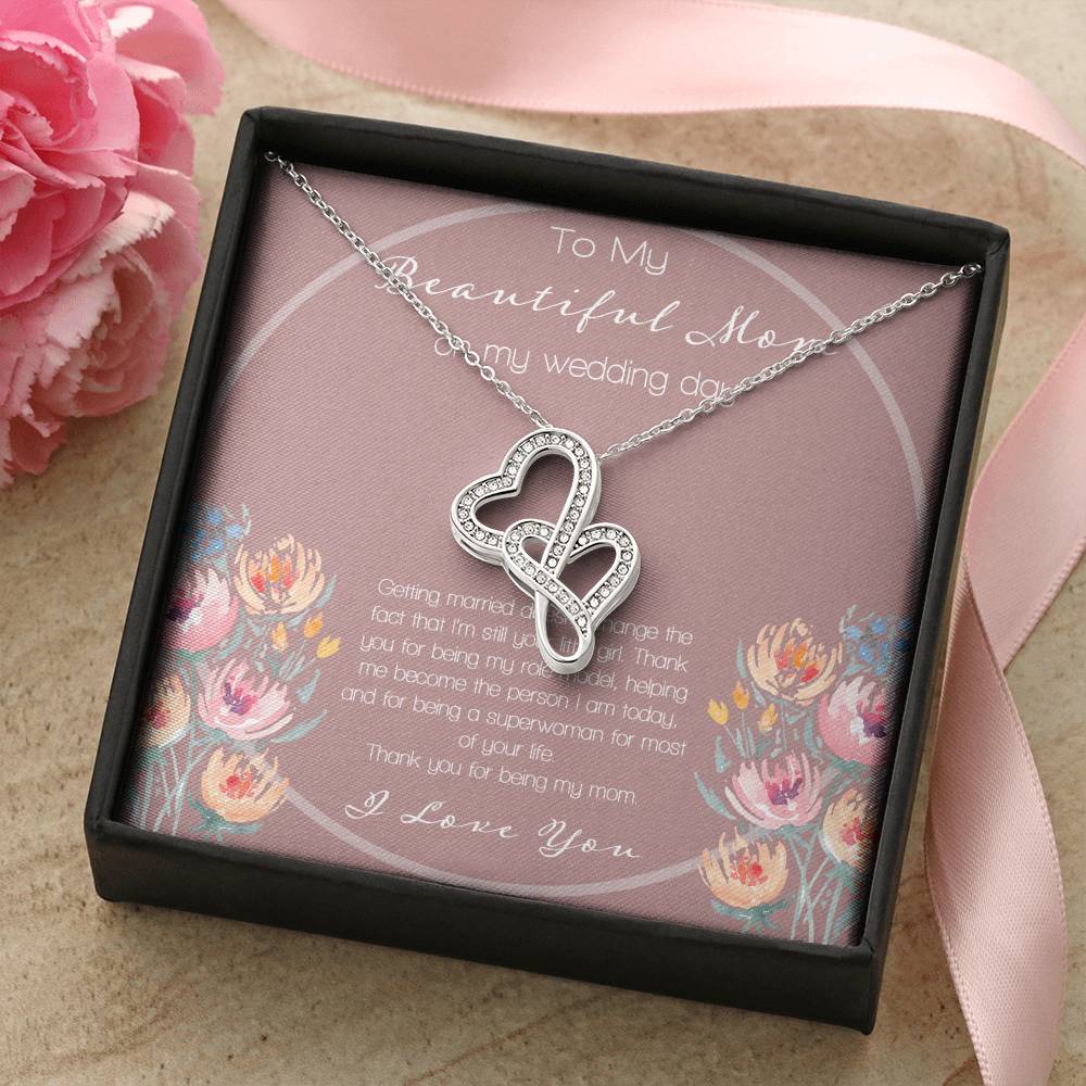 To My Beautiful Mom On My Wedding Day Double Hearts Necklace
