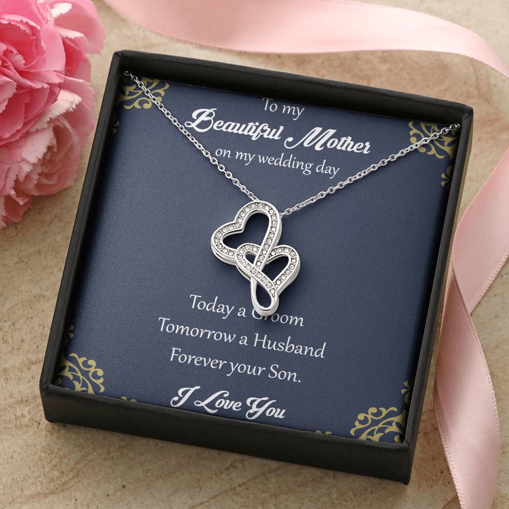To My Beautiful Mother On My Wedding Day Double Hearts Necklace