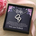 To My Wife - I Love You Forever And Always -  Double Hearts Necklace