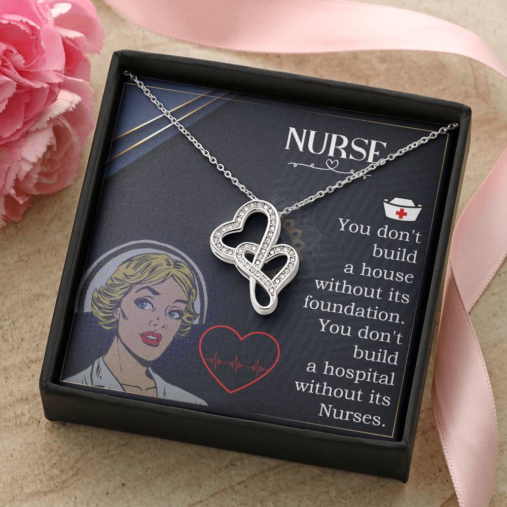 Nurse - You Don T Build A House -  Double Hearts Necklace