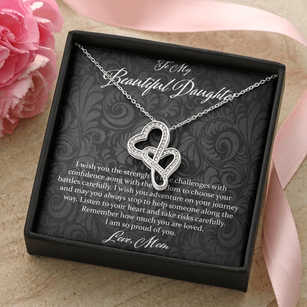 To My Beautiful Daughter I Wish You The Strength - Love Mom Double Hearts Necklace