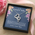 To My Future Wife - My Everything My Life - Necklace Double Hearts Necklace