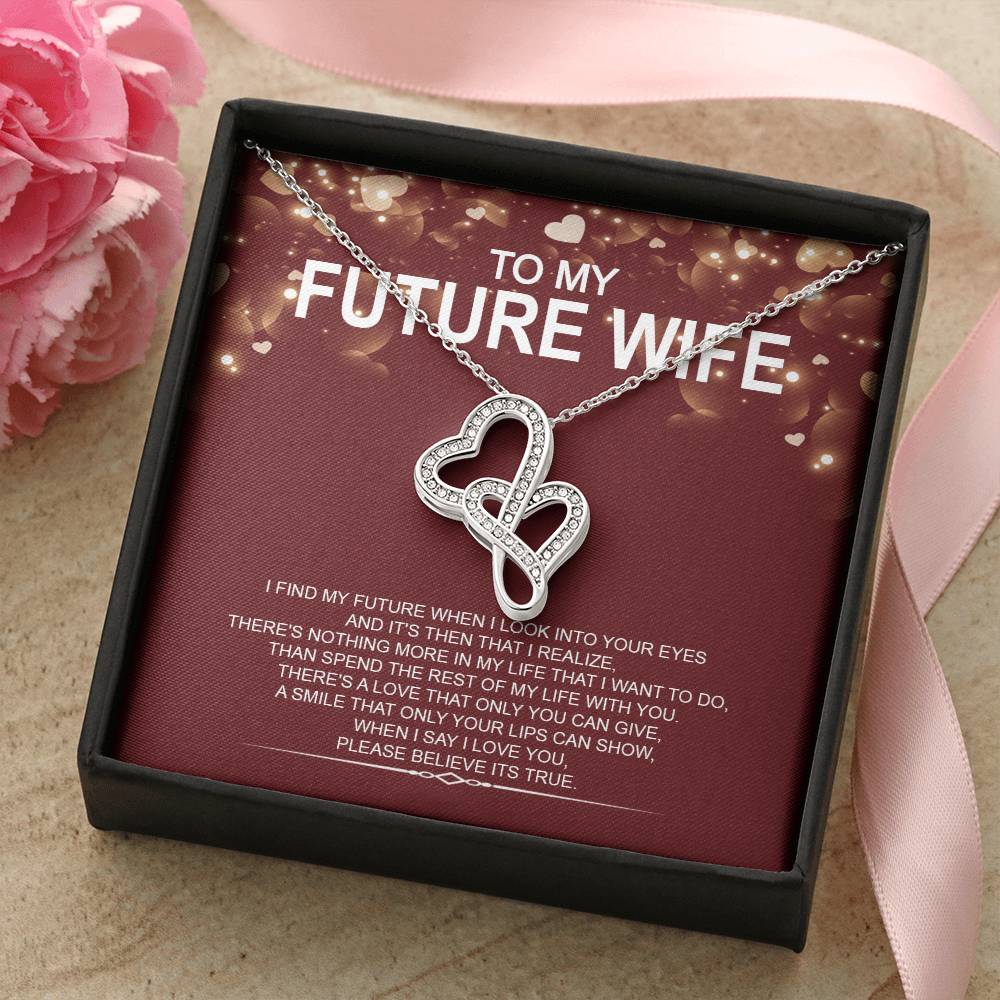 To My Future Wife - I Love You Message - Tmfw10 Double Hearts Necklace