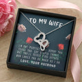 To My Wife - I'm Not Perfect -Anniversary Gift - Luxury Necklace Double Hearts Necklace