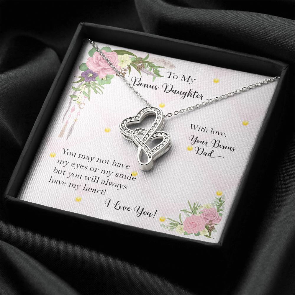 Bonus Daughter From Bonus Dad No Dna But You Have My Heart  1 Double Hearts Necklace