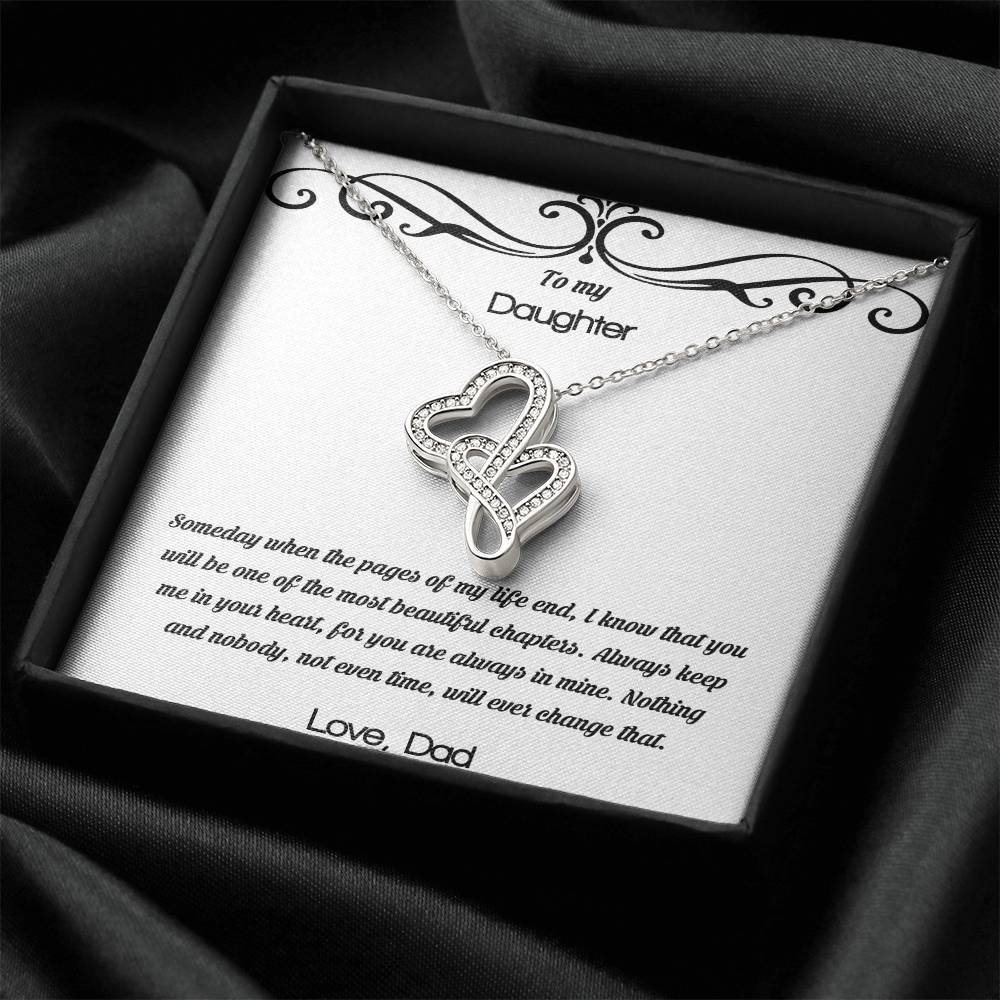 To My Daughter Someday When The Pages Of My Life End - Love Dad Double Hearts Necklace