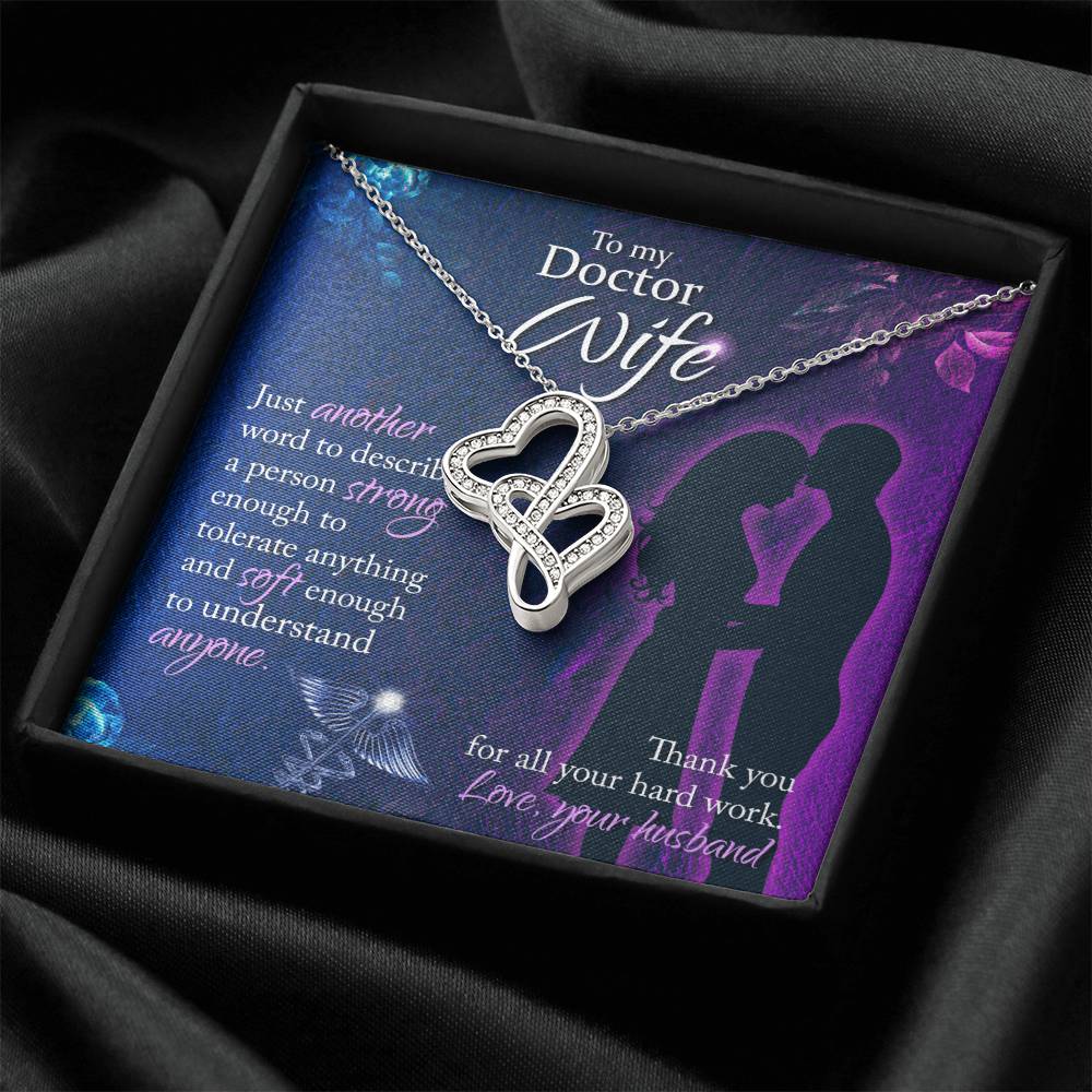 To My Doctor Wife  Thank You For All Your Herd Work - Love Your Husband -  Double Hearts Necklace