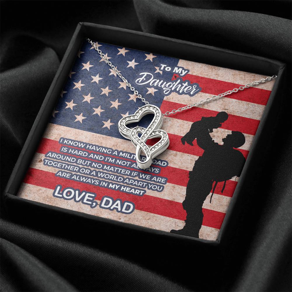 To My Military Daughter  - Gift From Military Dad To Daughter - Military Daughter Gift - I Know  Double Hearts Necklace