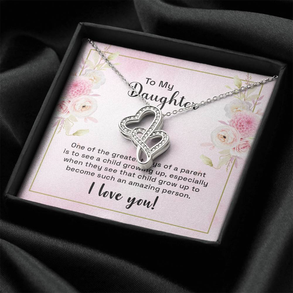 To My Daughter - One Of The Greatest Joys -  Double Hearts Necklace