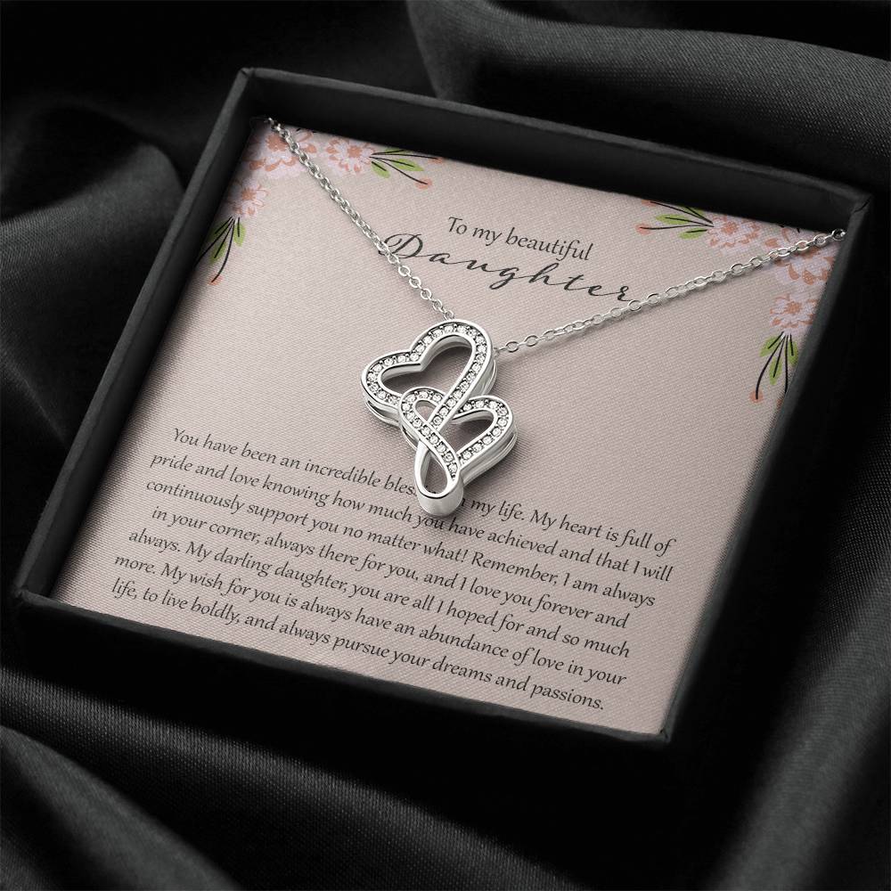 To My Beautiful Daughter You Are Incredible Blessing In My Life Double Hearts Necklace