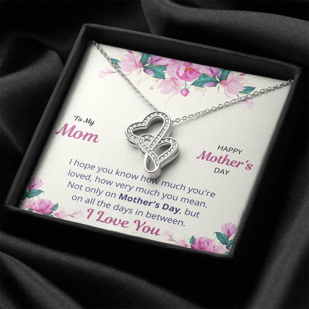 I Hope You Know How Much You're Loved Necklace Double Hearts Necklace