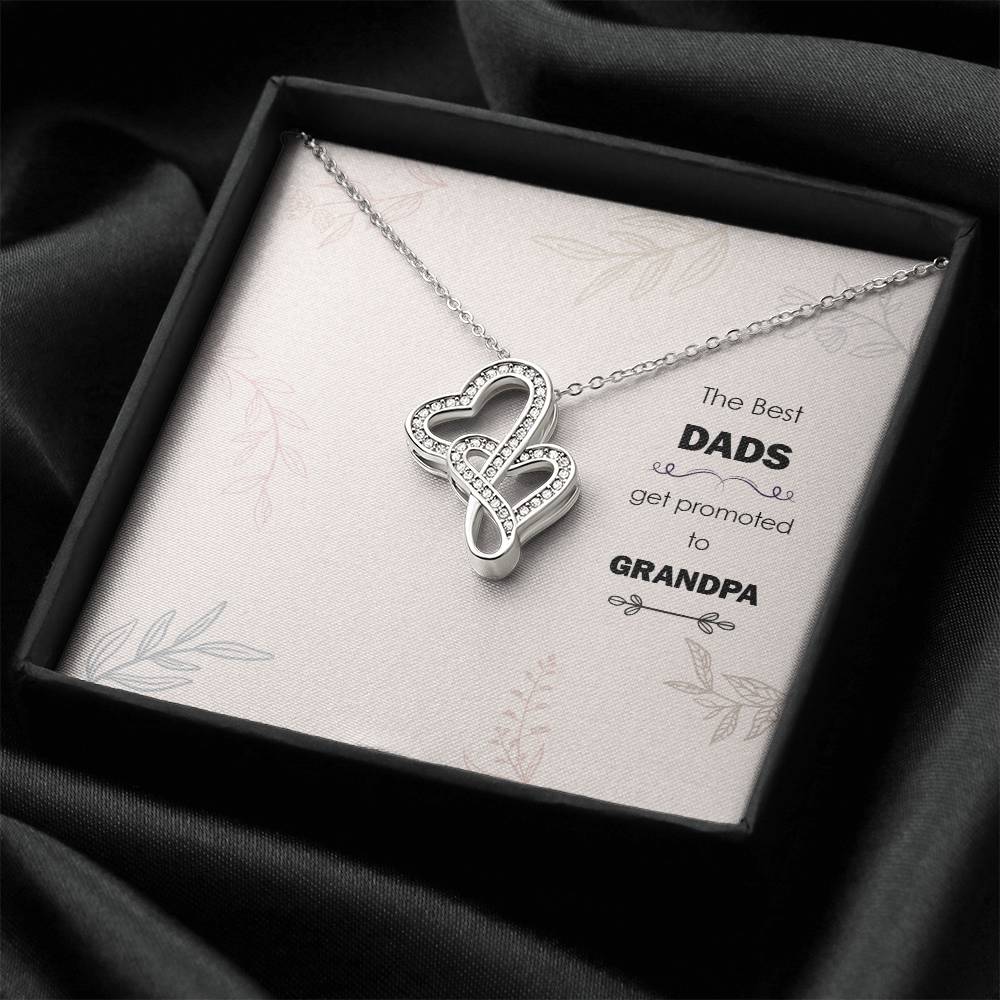 The Best Dads Get Promoted To Grandpa -  Double Hearts Necklace