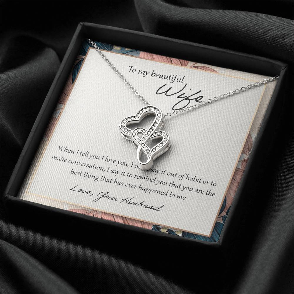 To My Beautiful Wife When I Tell You I Love You - Floral Double Hearts Necklace