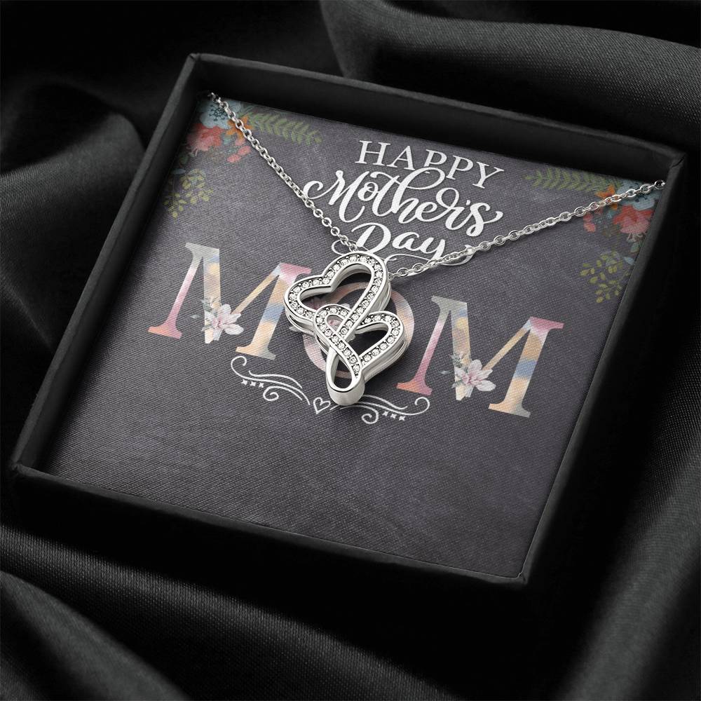 Happy Mother's Day Mom -  Double Hearts Necklace