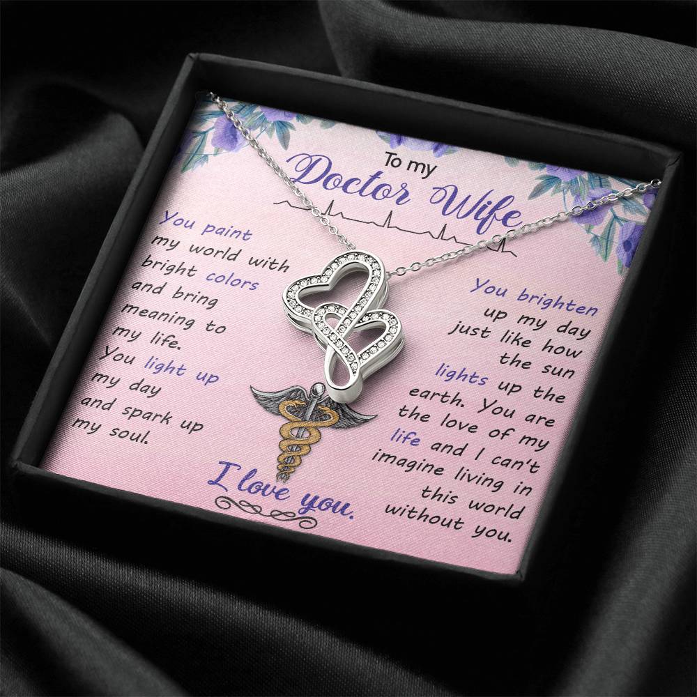To My Doctor Wife - You Paint My World With Bright Colors -  Double Hearts Necklace