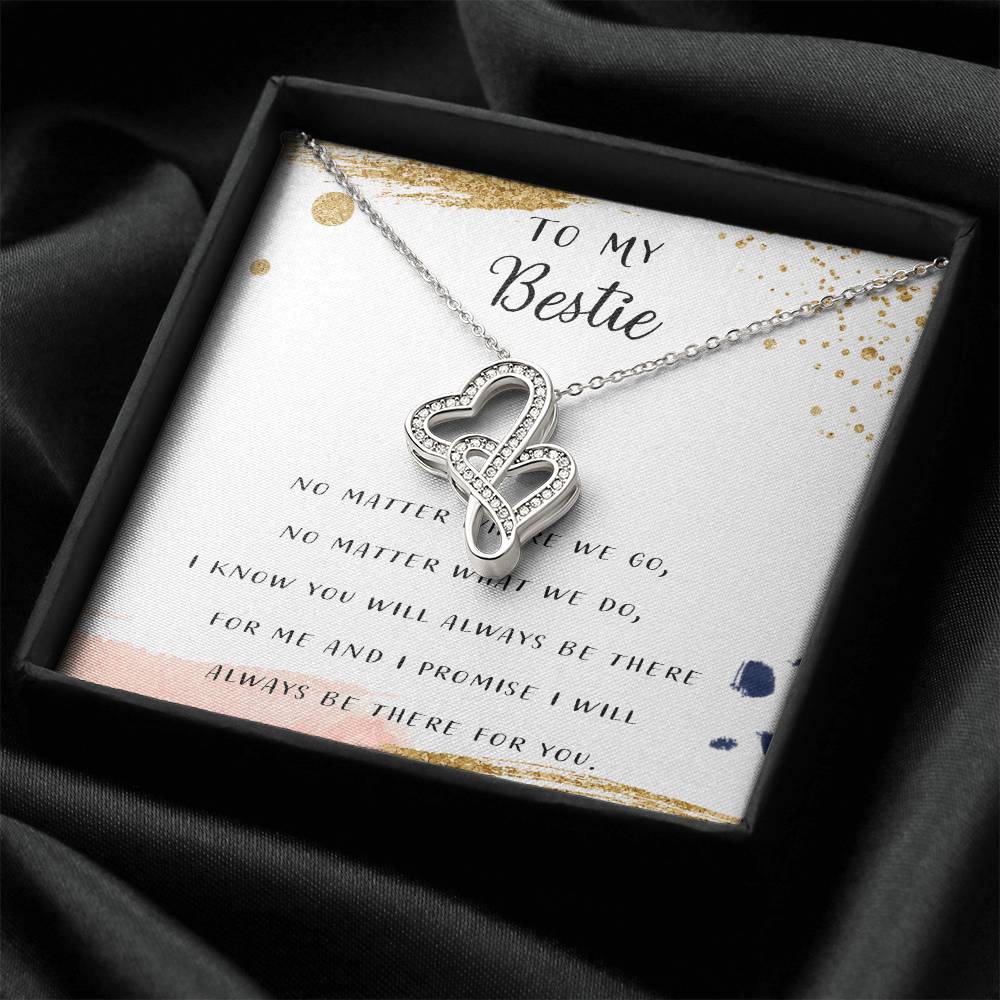 To My Bestie No Matter What We Do Double Hearts Necklace