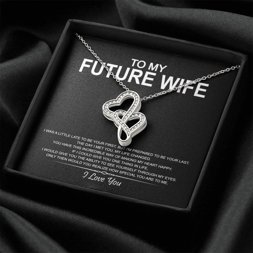 To My Future Wife - I Love You Message - Tmfw18 Double Hearts Necklace