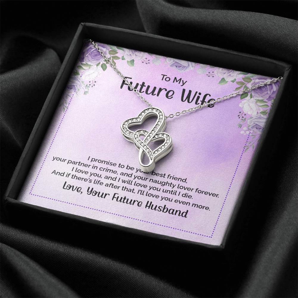 To My Future Wife I Promise To Be Your Best Friend  Double Hearts Necklace
