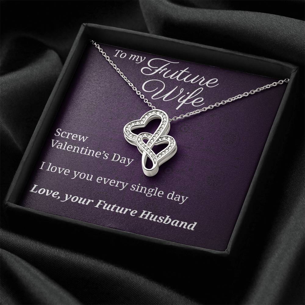 To Future Wife Every Single Day  Double Hearts Necklace