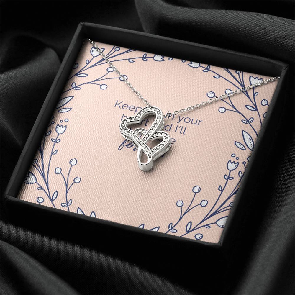 Keep Me In Your Heart And I'll Stay There Forever Double Hearts Necklace