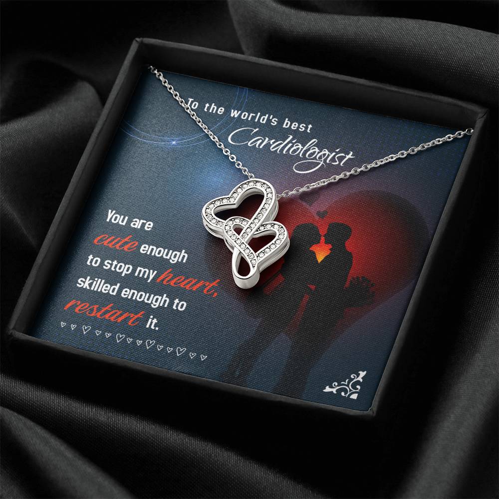 To The World's Best Cardiologist - Skilled Enough To Restart It -  Double Hearts Necklace