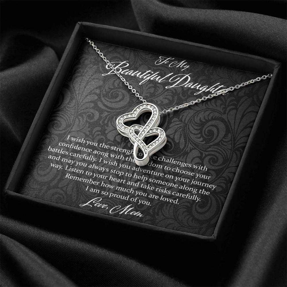 To My Beautiful Daughter I Wish You The Strength - Love Mom Double Hearts Necklace