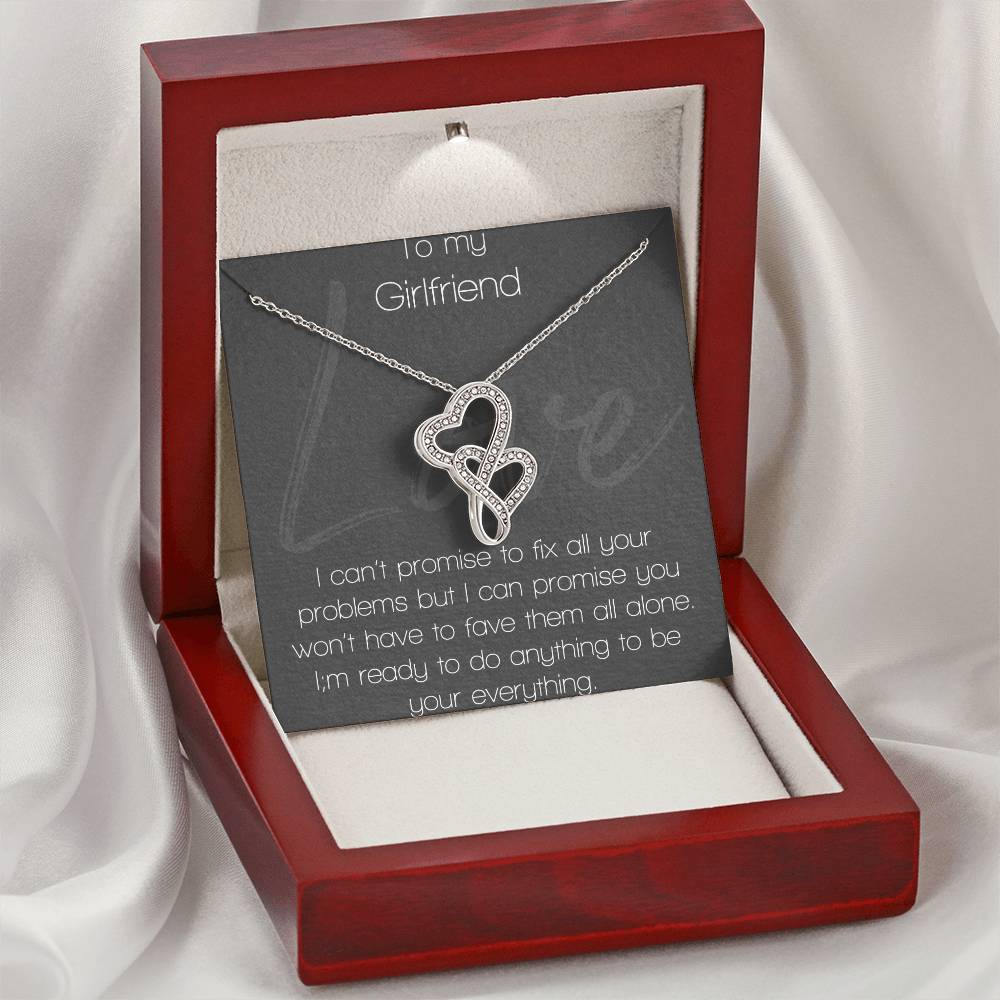 To My Girlfriend I Can't Promise To Fix All Your Problems Double Hearts Necklace