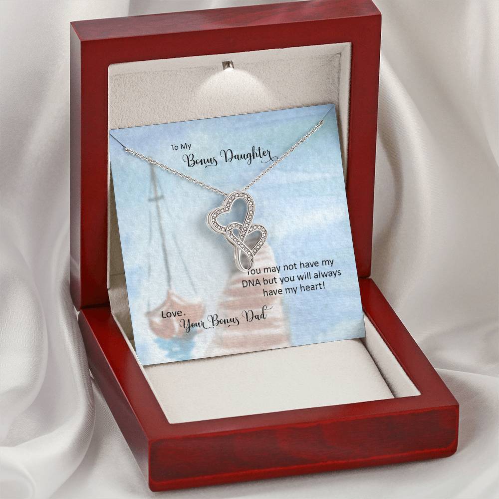 Bonus Daughter From Bonus Dad No Dna But You Have My Heart  4 Double Hearts Necklace