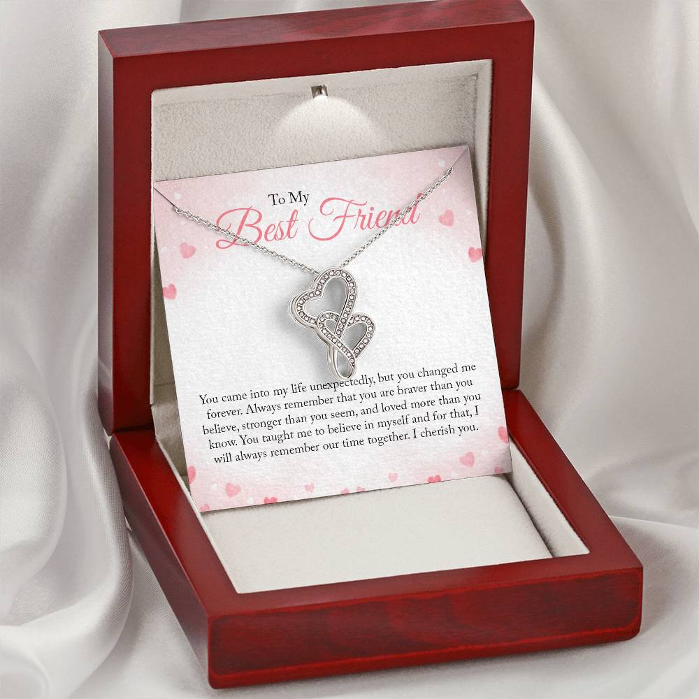 To My Best Friend - You Came Into My Life Unexpectedly -  Double Hearts Necklace