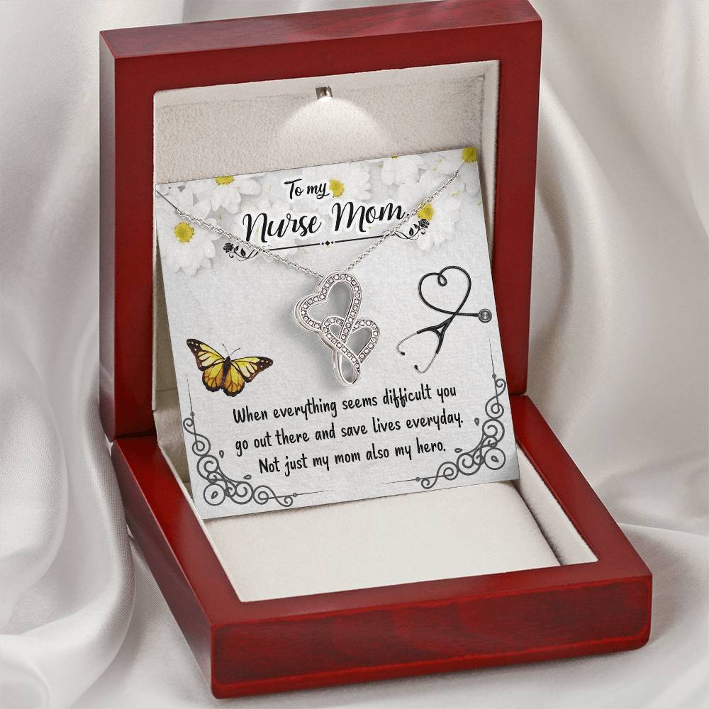 To My Nurse Mom - Not Just My Mom Also My Hero -  Double Hearts Necklace