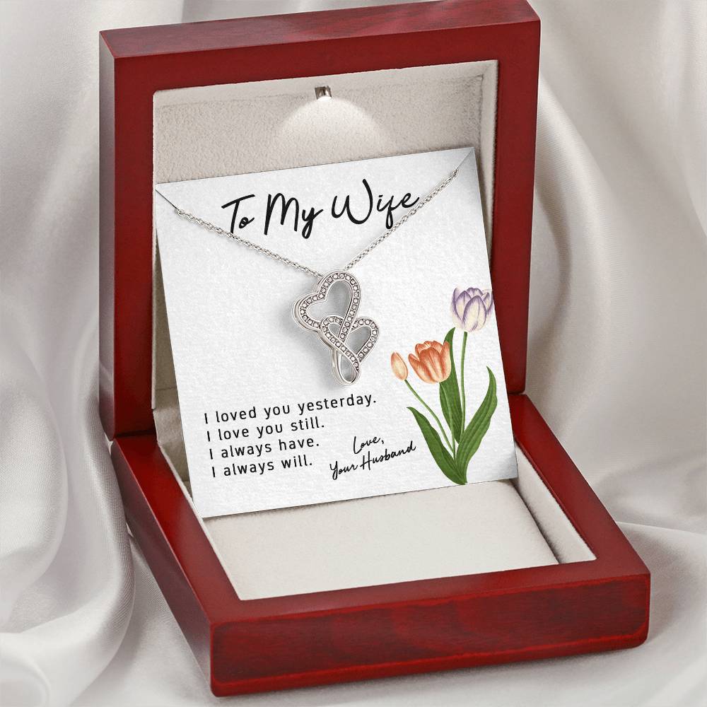 To My Wife Love Your Husband - Last Everything Necklace - To My Wife Necklace Anniversary Gift For Wife Gift For Wife  1 Double Hearts Necklace