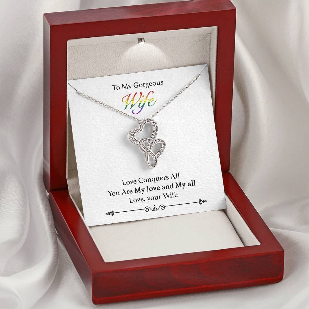 To My Gorgeous Wife - Love Conquers All Double Hearts Necklace