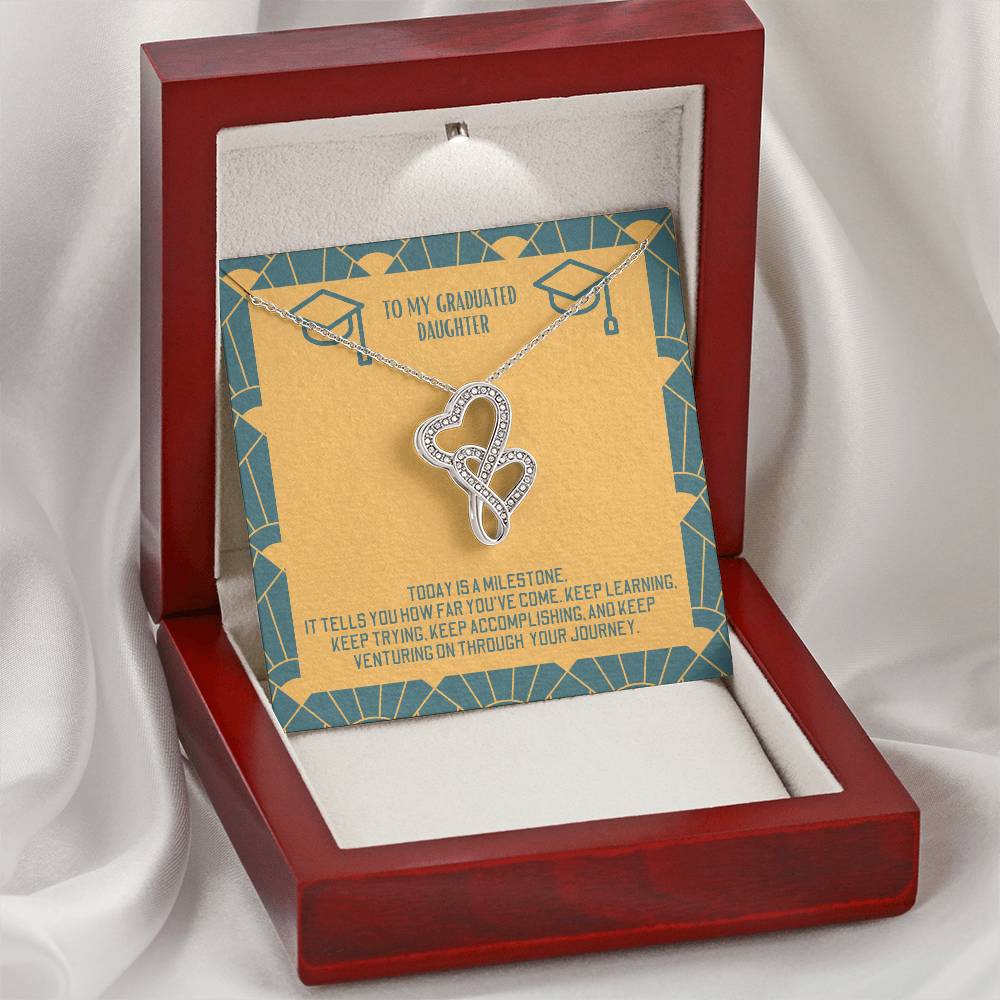 Double Heart Necklace For Daughter - Today Is A Milestone Double Hearts Necklace