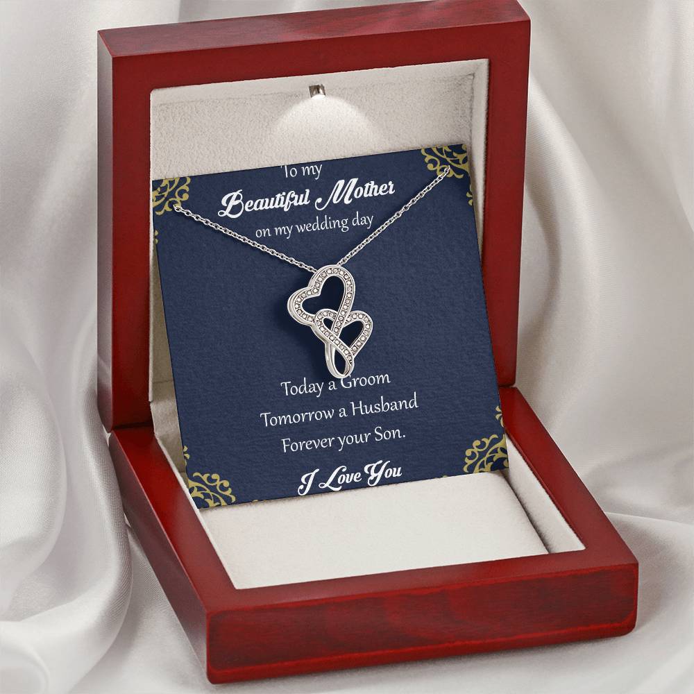 To My Beautiful Mother On My Wedding Day Double Hearts Necklace