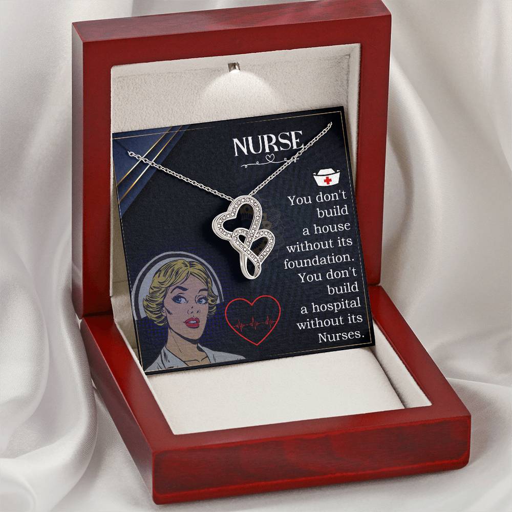 Nurse - You Don T Build A House -  Double Hearts Necklace