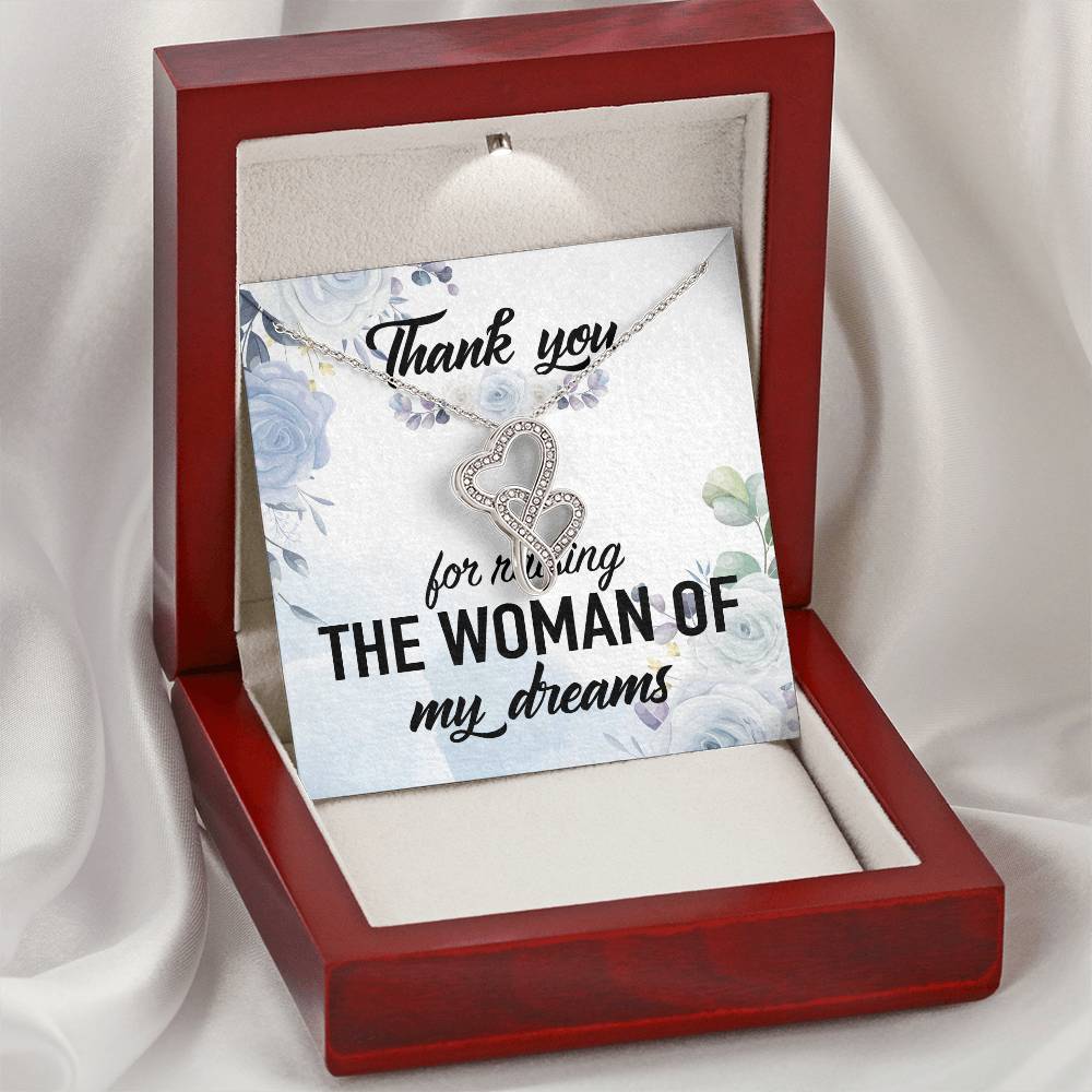 Thank You For Raising The Woman Of My Dreams  Double Hearts Necklace