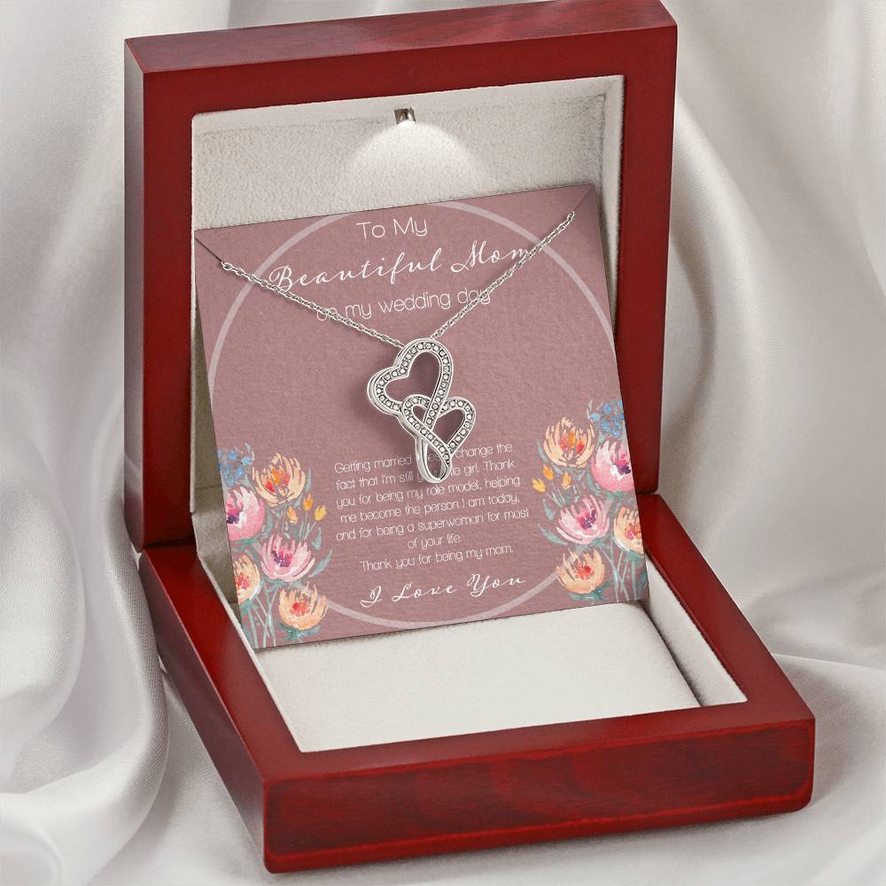 To My Beautiful Mom On My Wedding Day Double Hearts Necklace