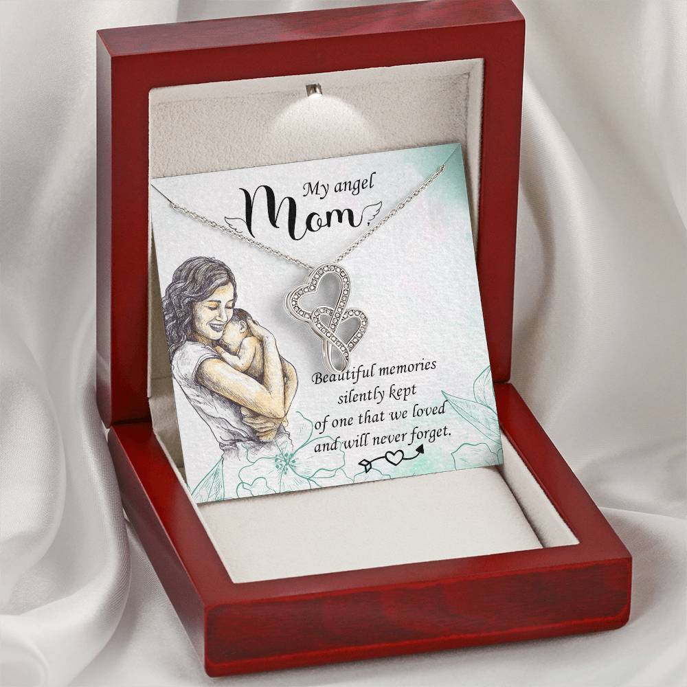 My Angel Mom Beautiful Memories Silently Kept -  Double Hearts Necklace