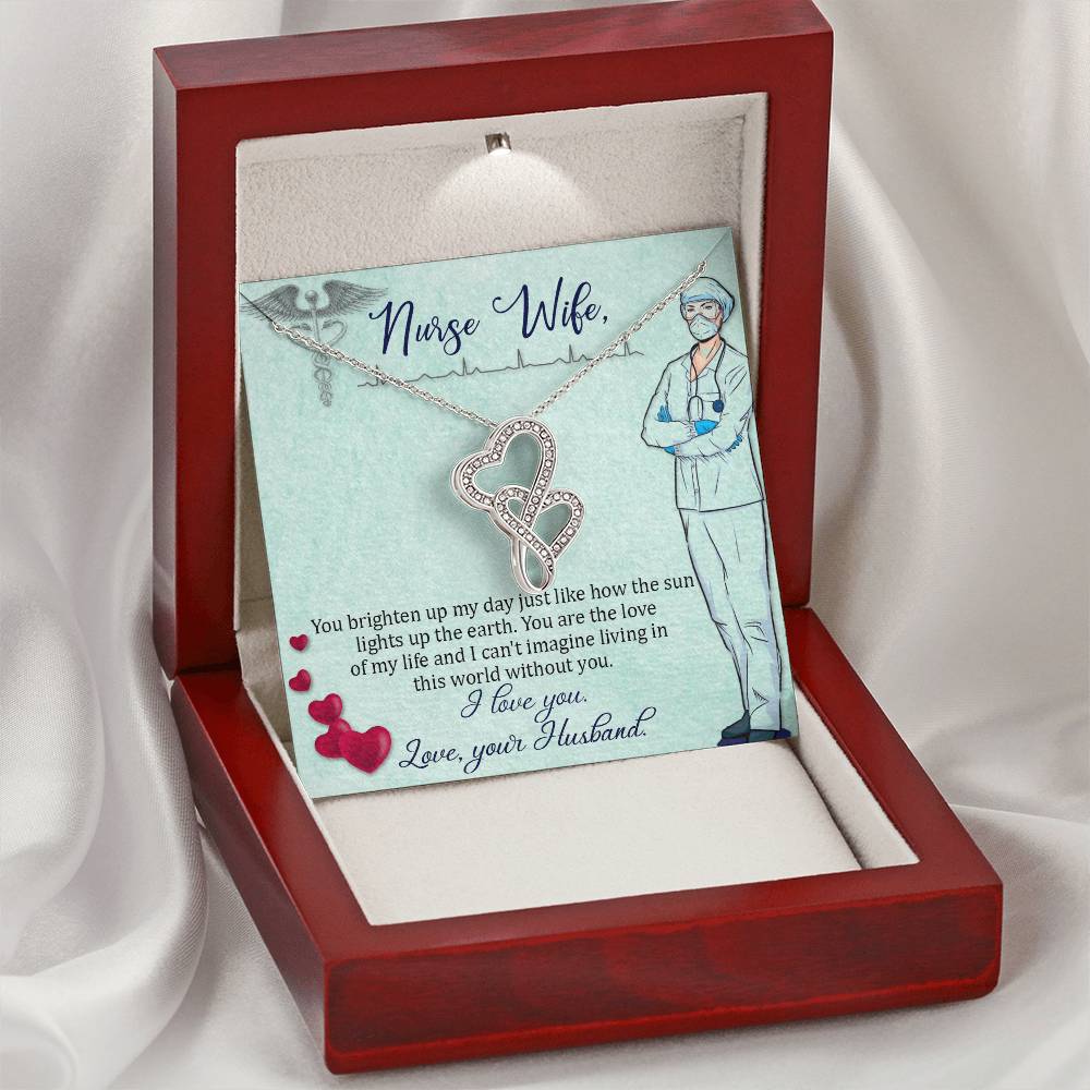 Nurse Wife - You Brighten Up My Day -  Double Hearts Necklace