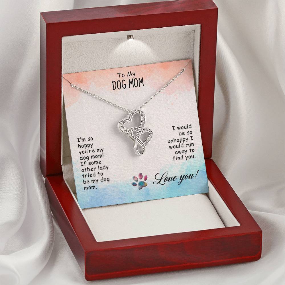 To My Dog Mom - I’M So Happy -  Double Hearts Necklace