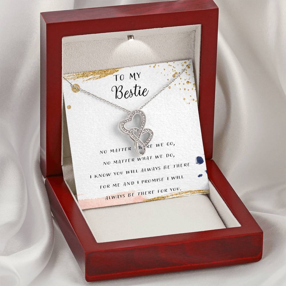 To My Bestie No Matter What We Do Double Hearts Necklace