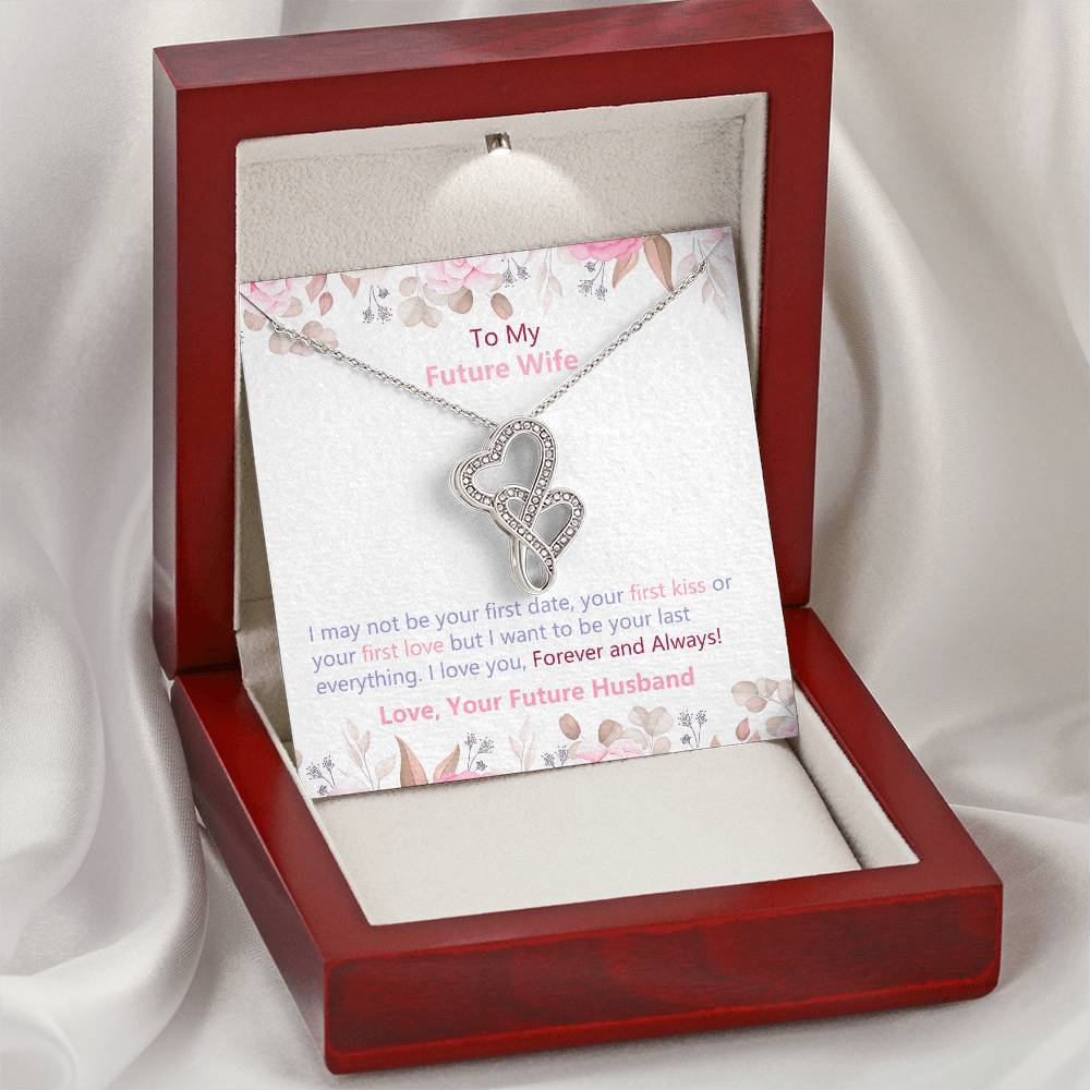 To My Future Wife Heart Necklace -I May Not Be Your First Date Kiss Love Jewelry Double Hearts Necklace