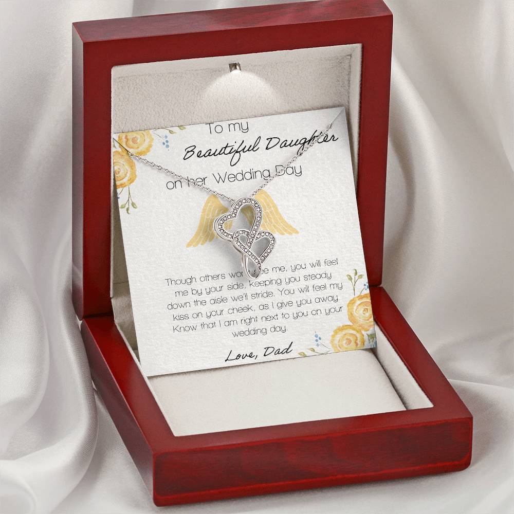 To My Beautiful Daughter Though Others Wont See Me Double Hearts Necklace