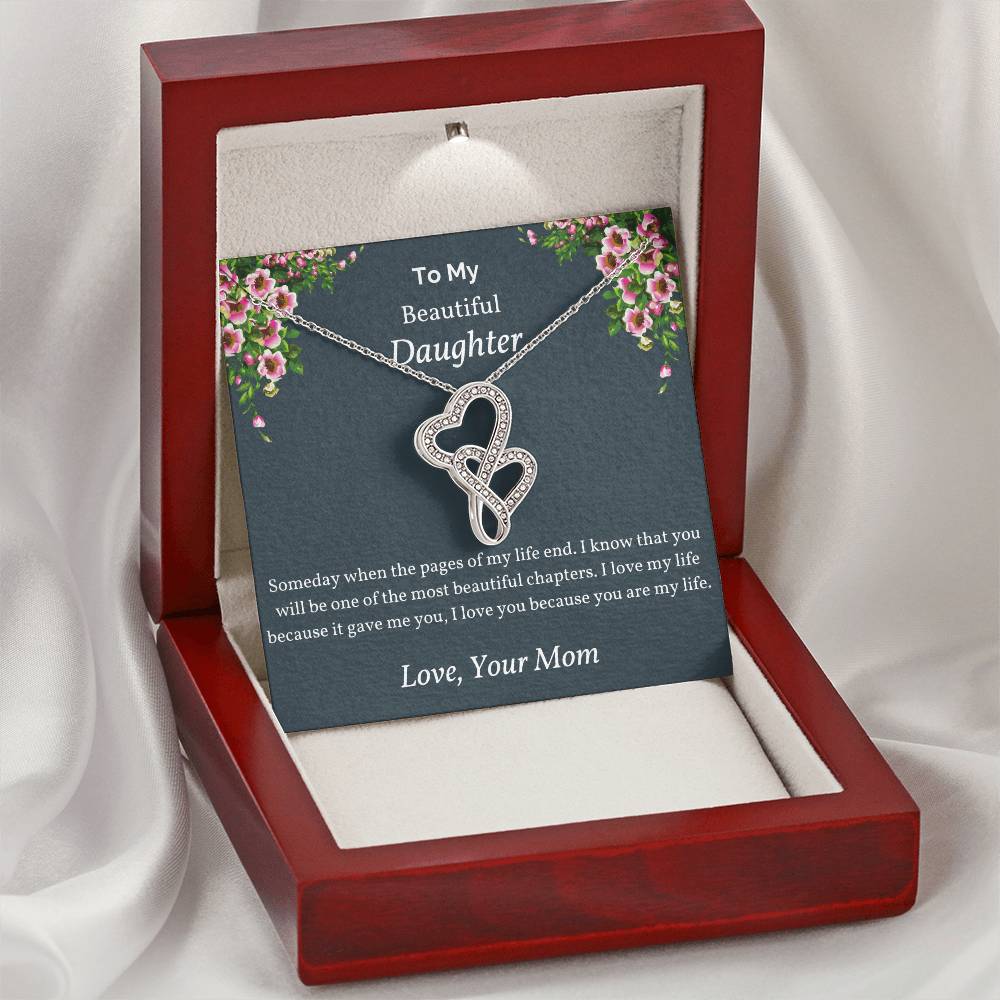 To My Beautiful Daughter - Someday When The Pages - Mom To Daughter Double Heart Necklace Gift - Mom And Daughter Alwa Double Hearts Necklace