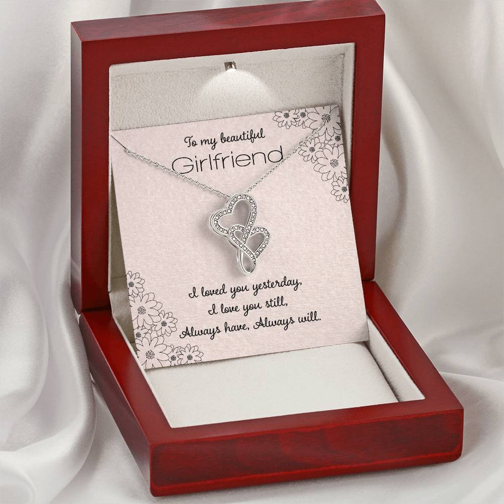 To My Beautiful Girlfriend I Loved You Yesterday Double Hearts Necklace