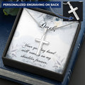 Dad - Your Guiding Hand Will Remain On My Shoulder Forever - Necklace Customize Engraved Cross Necklace