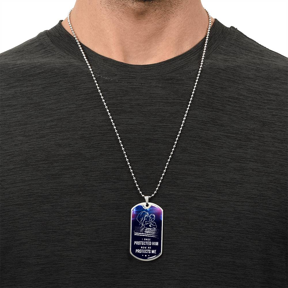 I Once Protected Him, Now He Protects Me - Army Mom, Military Mom, Gift For Military Family - Army Tag Necklace, Dog Tag Necklace