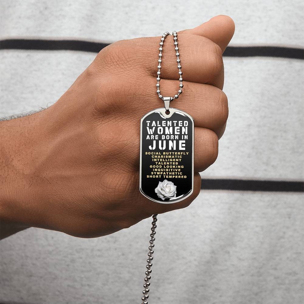 Talented Women Are Born In June Luxury Necklace With Dog Tag Black - Army Tag Necklace, Dog Tag Necklace
