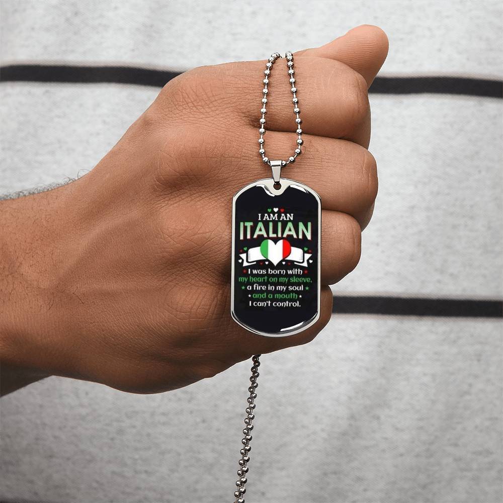 I Am An Italian - Army Tag Necklace, Dog Tag Necklace